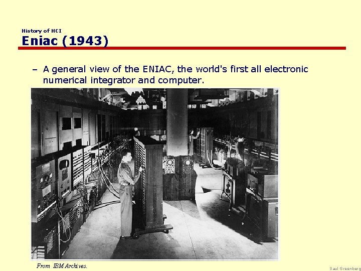 History of HCI Eniac (1943) – A general view of the ENIAC, the world's