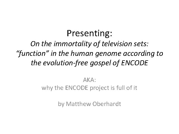 Presenting On the immortality of television sets function