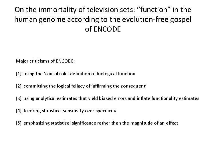 On the immortality of television sets: “function” in the human genome according to the