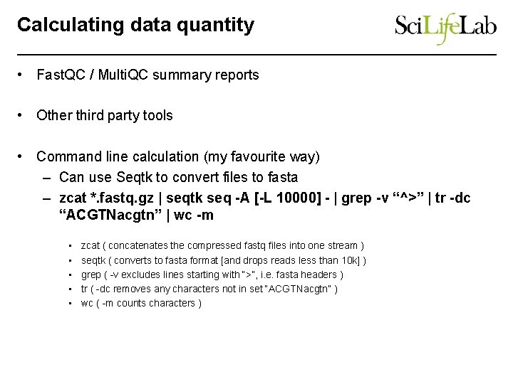 Calculating data quantity • Fast. QC / Multi. QC summary reports • Other third