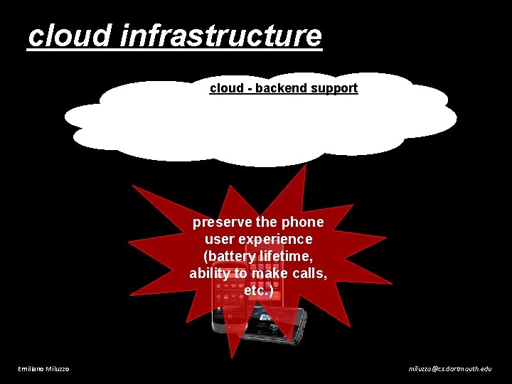 cloud infrastructure cloud - backend support preserve the phone user experience (battery lifetime, ability