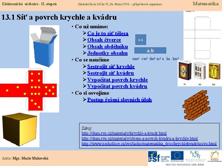 Elektronická učebnice - II. stupeň Matematika Základní škola Děčín VI, Na Stráni 879/2 –