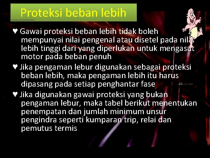 Proteksi beban lebih ♥ Gawai proteksi beban lebih tidak boleh mempunyai nilai pengenal atau