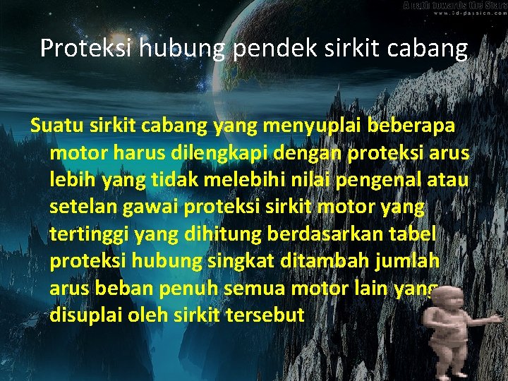 Proteksi hubung pendek sirkit cabang Suatu sirkit cabang yang menyuplai beberapa motor harus dilengkapi