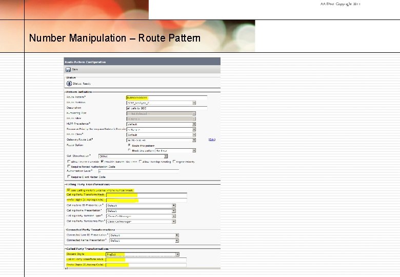 AARNet Copyright 2011 Number Manipulation – Route Pattern 