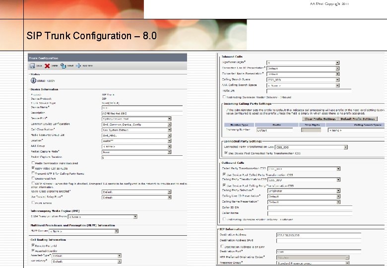 AARNet Copyright 2011 SIP Trunk Configuration – 8. 0 