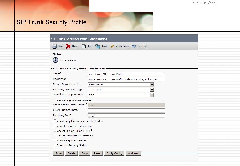 AARNet Copyright 2011 SIP Trunk Security Profile 