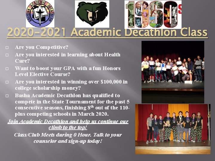 2020 -2021 Academic Decathlon Class Are you Competitive? Are you interested in learning about