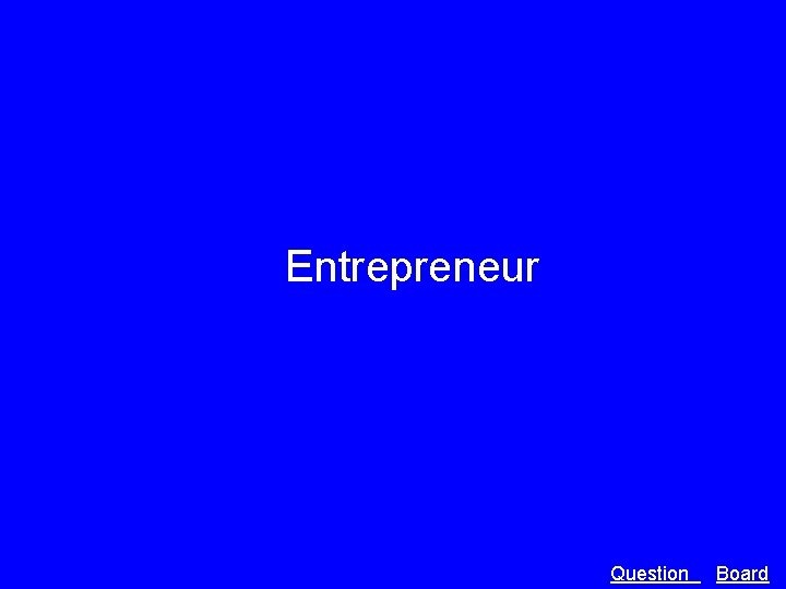Entrepreneur Question Board 