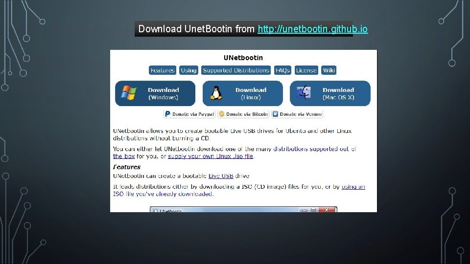 Download Unet. Bootin from http: //unetbootin. github. io Download Unet. Bootin from http: //unetbootin. github. io