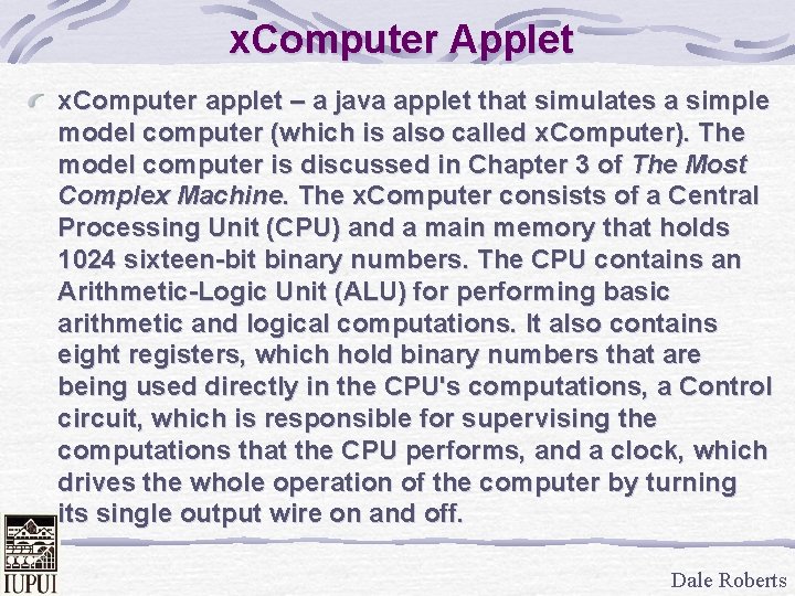 x. Computer Applet x. Computer applet – a java applet that simulates a simple