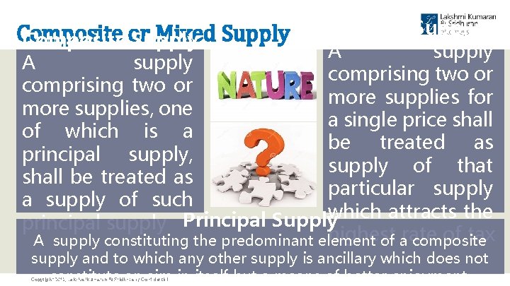 Mixed Supply A supply comprising two or more supplies for more supplies, one a