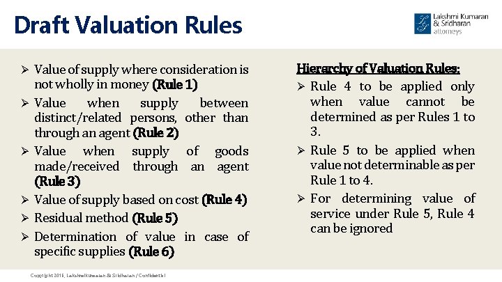 Draft Valuation Rules Ø Ø Ø Value of supply where consideration is not wholly