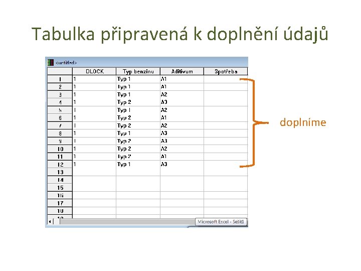 Tabulka připravená k doplnění údajů doplníme 