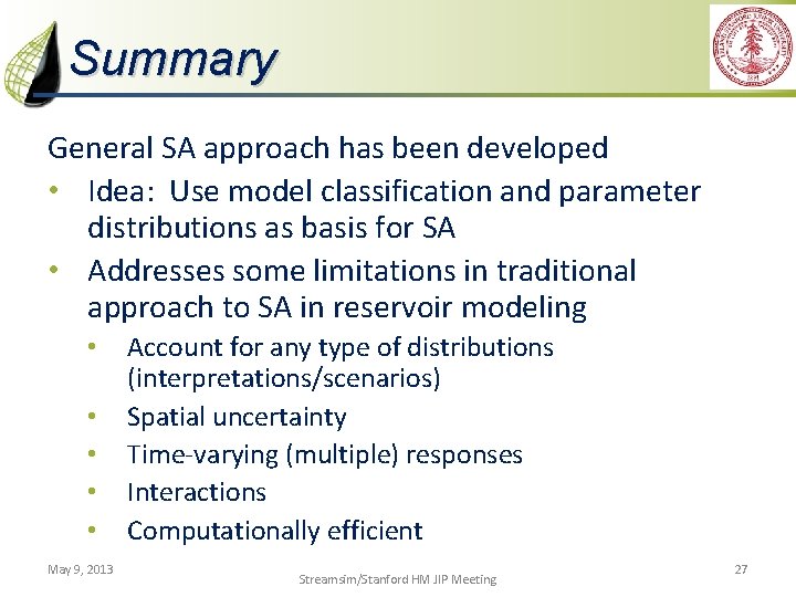 Summary General SA approach has been developed • Idea: Use model classification and parameter