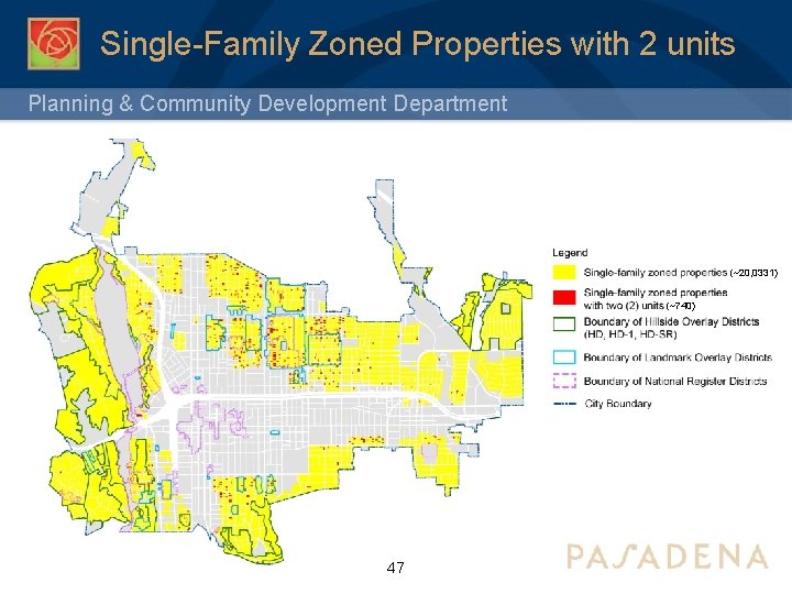 Single-Family Zoned Properties with 2 units Planning & Community Development Department (~20, 0331) (~740)