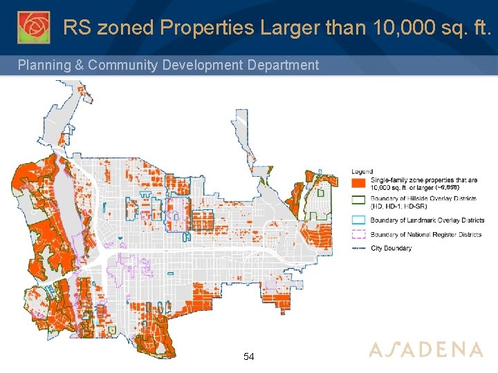 RS zoned Properties Larger than 10, 000 sq. ft. Planning & Community Development Department