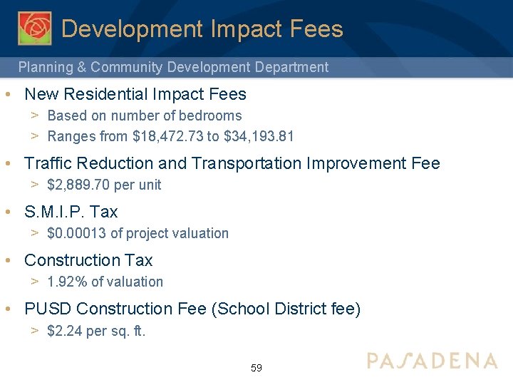 Development Impact Fees Planning & Community Development Department • New Residential Impact Fees >