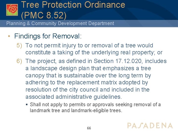 Tree Protection Ordinance (PMC 8. 52) Planning & Community Development Department • Findings for