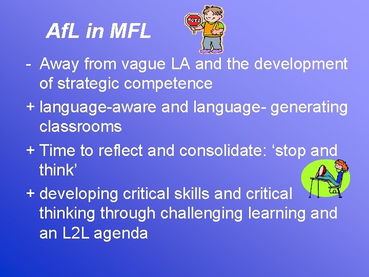 Af. L in MFL - Away from vague LA and the development of strategic