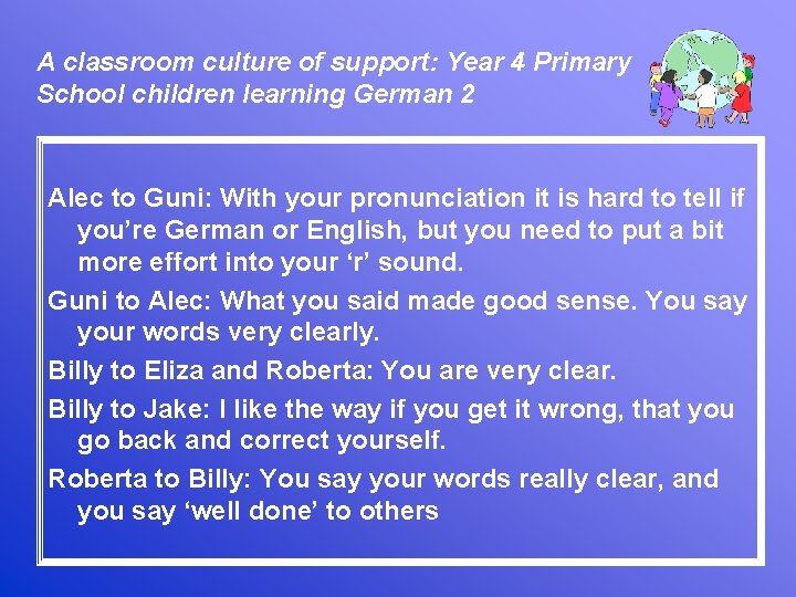 A classroom culture of support: Year 4 Primary School children learning German 2 Alec