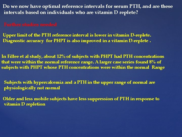 Do we now have optimal reference intervals for serum PTH, and are these intervals