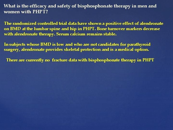 What is the efficacy and safety of bisphonate therapy in men and women with