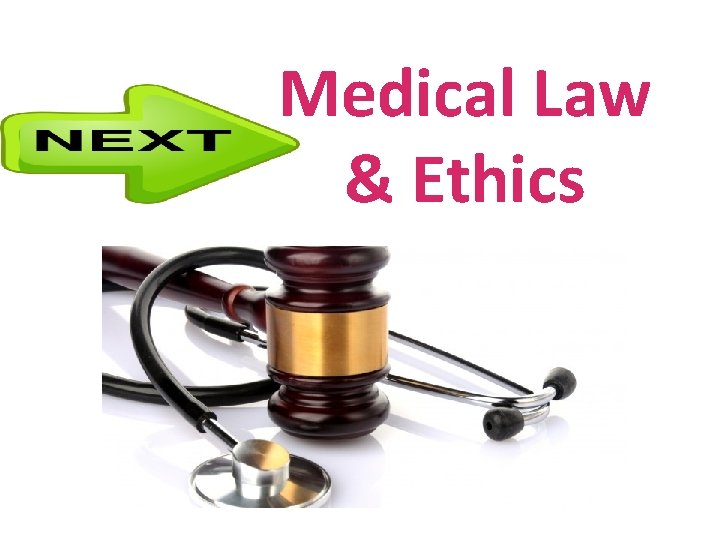 Medical Law & Ethics 