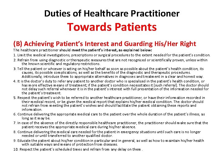 Duties of Healthcare Practitioner Towards Patients (B) Achieving Patient’s Interest and Guarding His/Her Right