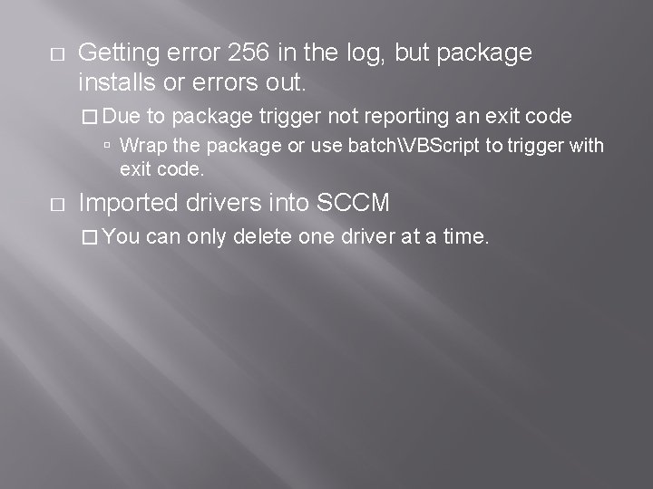 � Getting error 256 in the log, but package installs or errors out. �