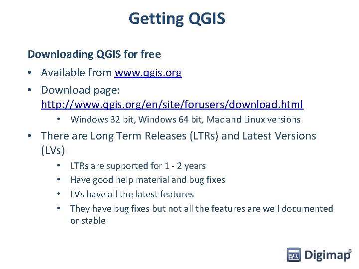 Getting QGIS Downloading QGIS for free • Available from www. qgis. org • Download