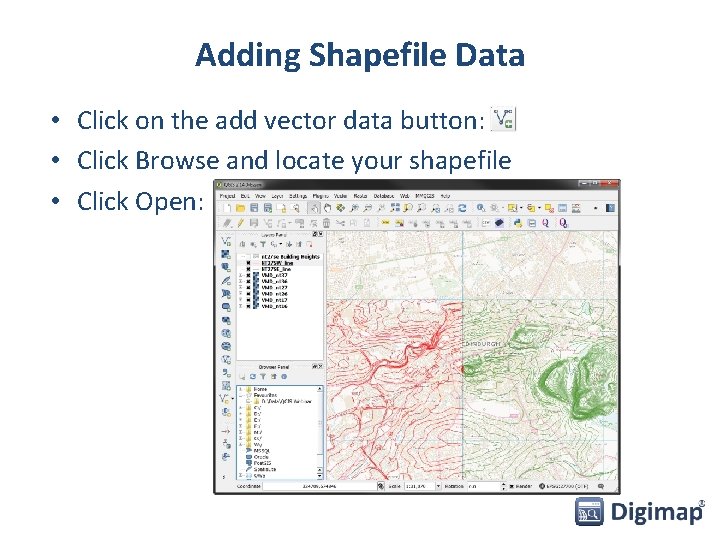 Adding Shapefile Data • Click on the add vector data button: • Click Browse