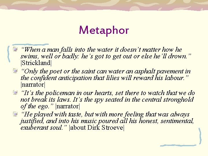 Metaphor “When a man falls into the water it doesn’t matter how he swims,