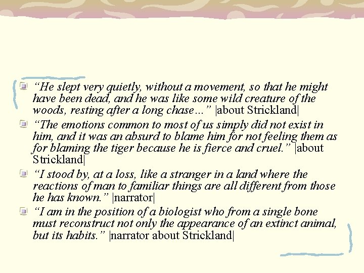 “He slept very quietly, without a movement, so that he might have been dead,