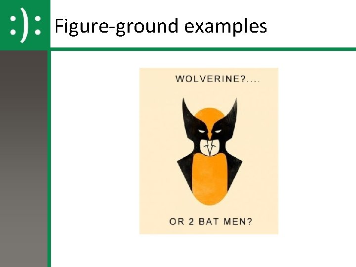 Figure-ground examples 