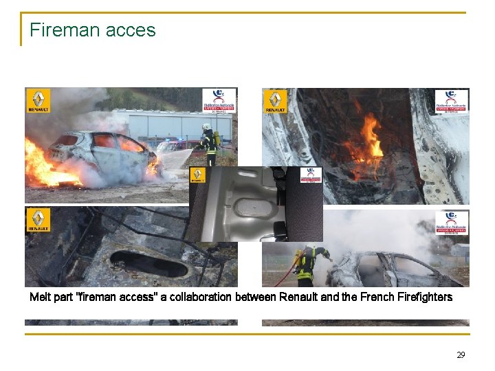 Fireman acces Melt part "fireman access" a collaboration between Renault and the French Firefighters