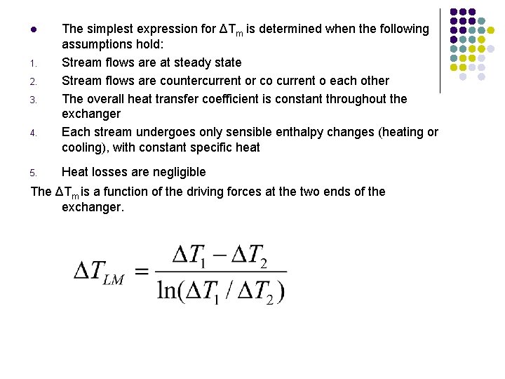 l 1. 2. 3. 4. 5. The simplest expression for ΔTm is determined when