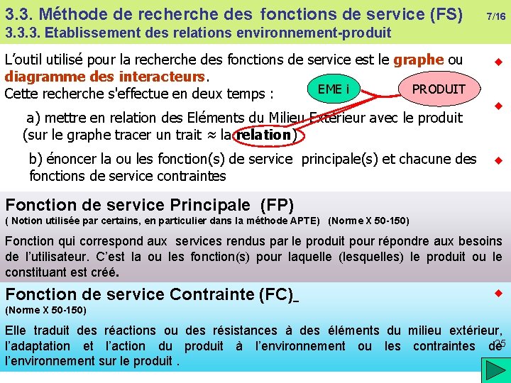 3. 3. Méthode de recherche des fonctions de service (FS) 7/16 3. 3. 3.