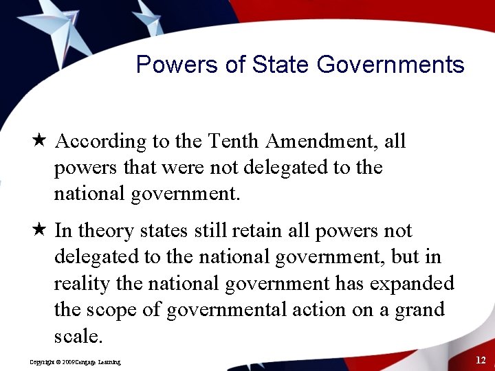 Powers of State Governments « According to the Tenth Amendment, all powers that were
