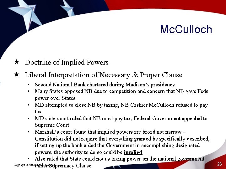 Mc. Culloch « Doctrine of Implied Powers « Liberal Interpretation of Necessary & Proper