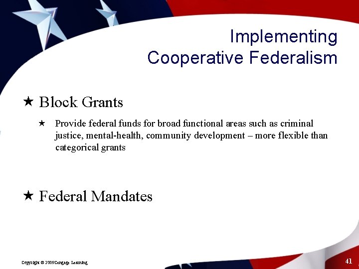 Implementing Cooperative Federalism « Block Grants « Provide federal funds for broad functional areas