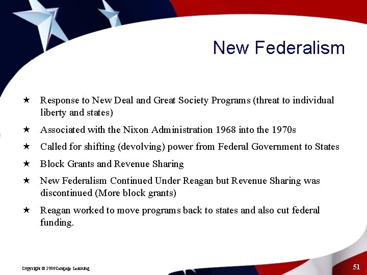 New Federalism « Response to New Deal and Great Society Programs (threat to individual