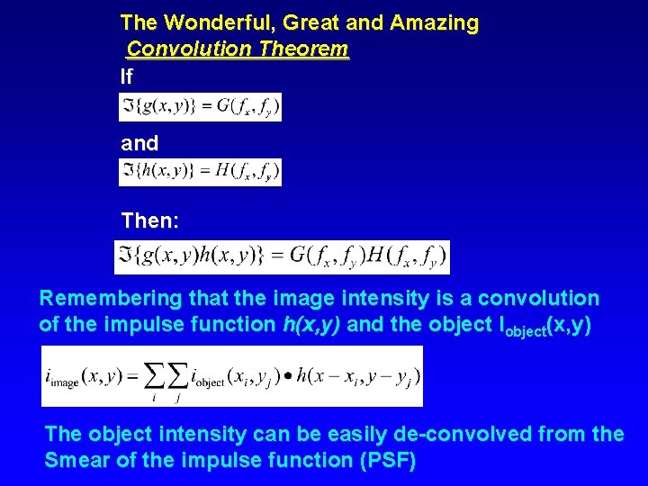 The Wonderful, Great and Amazing Convolution Theorem If and Then: Remembering that the image