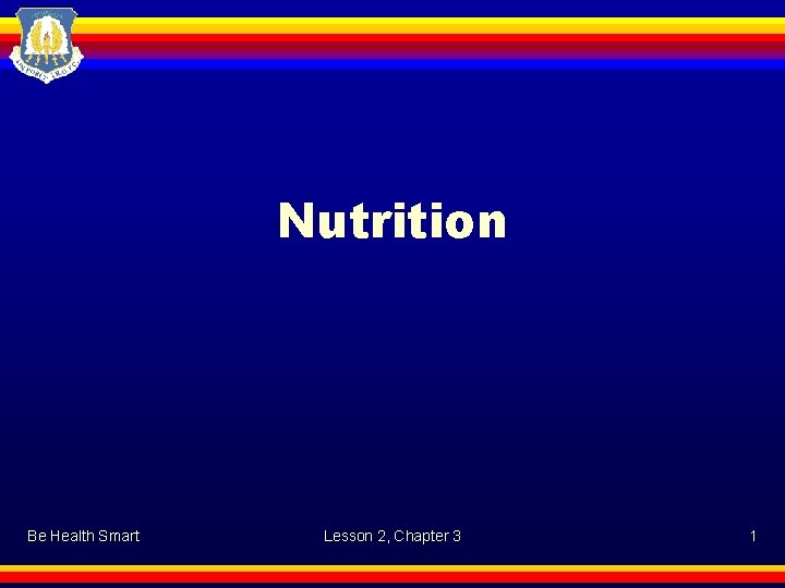 Nutrition Be Health Smart Lesson 2, Chapter 3 1 
