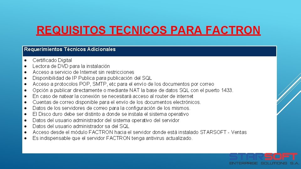 REQUISITOS TECNICOS PARA FACTRON Requerimientos Técnicos Adicionales Certificado Digital Lectora de DVD para la REQUISITOS TECNICOS PARA FACTRON Requerimientos Técnicos Adicionales Certificado Digital Lectora de DVD para la