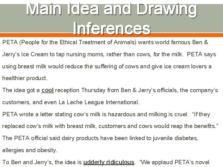 Main Idea and Drawing Inferences PETA (People for the Ethical Treatment of Animals) wants