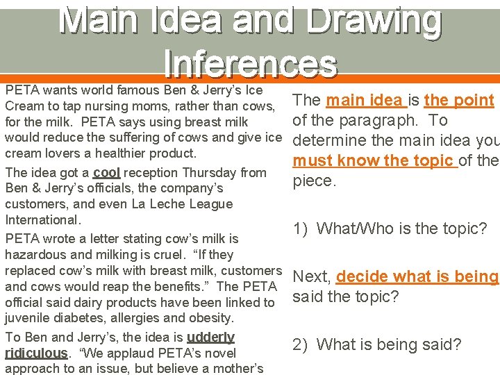 Main Idea and Drawing Inferences PETA wants world famous Ben & Jerry’s Ice Cream