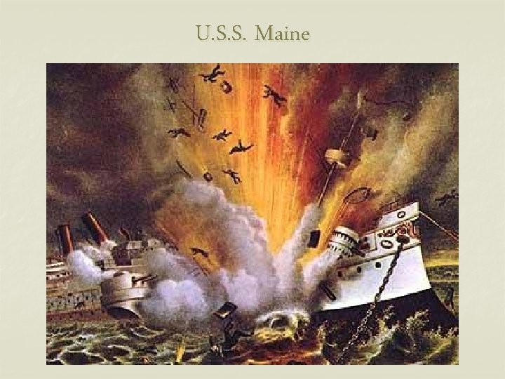 U. S. S. Maine 