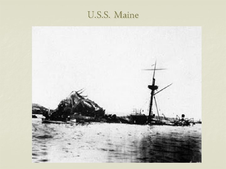 U. S. S. Maine 