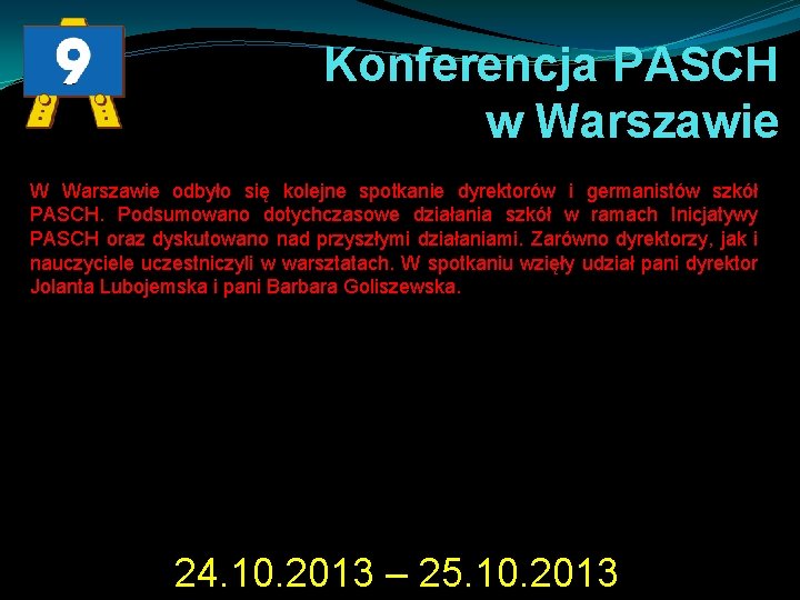 Konferencja PASCH w Warszawie W Warszawie odbyło się kolejne spotkanie dyrektorów i germanistów szkół